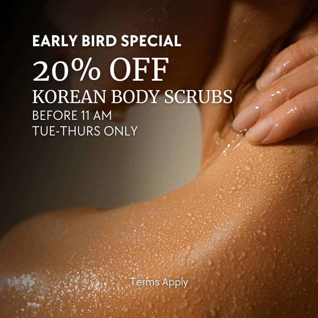 Early Bird Korean Body Scrub Special